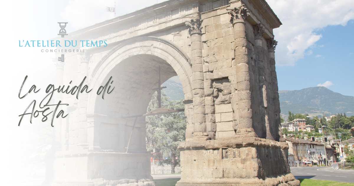 Aosta Summer Guide | Short-Term Rentals | Atelier Du Temps